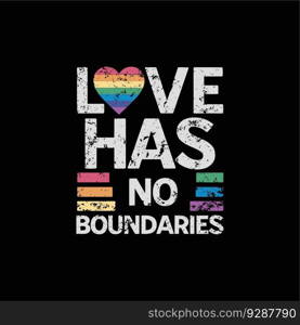 Love has no boundaries, happy pride month