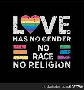 Love has no gender, no race, no religion