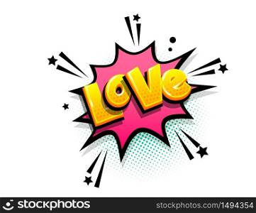 Love isometric comics text shock phrase pop art. Cartoon Valentines funny retro font. Colored comic text speech bubble. Positive sticker cloud vector illustration.