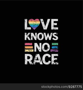 Love knows no race, happy pride month