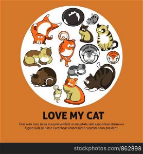 Love my cat promotional poster with cute pets that have fluffy fur inside circle isolated cartoon flat vector illustration on beige background. Domestic animal online shelter web page template.. Love my cat promotional poster with cute pets