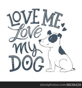 Love my dog lettering 02 vector image