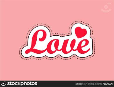Love sticker with outline on pink background in flat design. Eps 10. Love sticker with outline on pink background in flat design