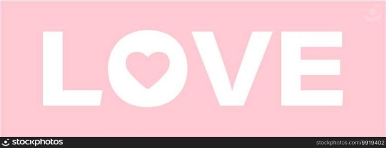 Love text on pink background. Poster, card, banner design. Vector flat illustration