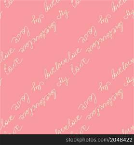 Love text pink Seamless pattern. Text backgrounds applicable in printing, textiles, art objects, clothing, wallpaper. Love text Seamless pattern. Text backgrounds applicable in printing, textiles, art objects, clothing, wallpaper