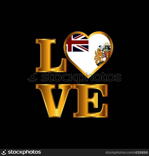 Love typography British antarctic Territory flag design vector Gold lettering