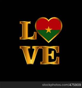 Love typography Burkina Faso flag design vector Gold lettering