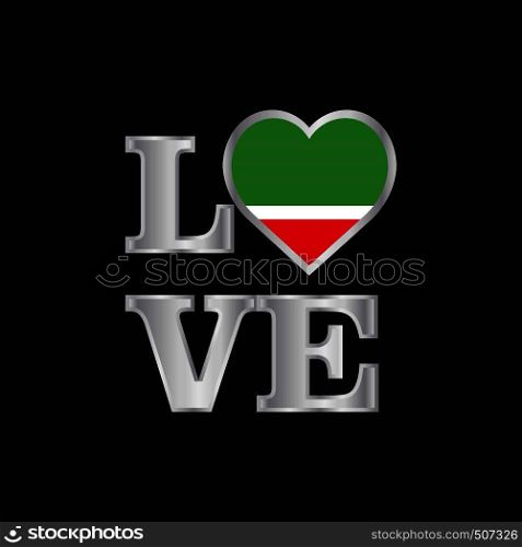 Love typography Chechen Republic flag design vector beautiful lettering