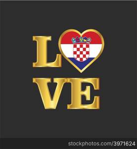 Love typography Croatia flag design vector Gold lettering