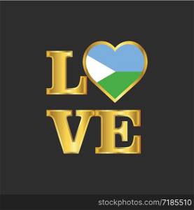 Love typography Djibouti flag design vector Gold lettering