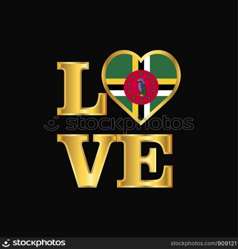 Love typography Dominica flag design vector Gold lettering
