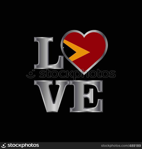 Love typography East Timor flag design vector beautiful lettering