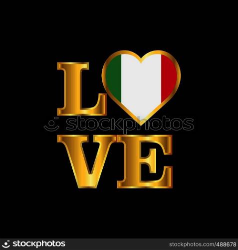 Love typography Italy flag design vector Gold lettering