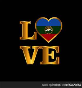 Love typography Karachay Chekessia flag design vector Gold lettering