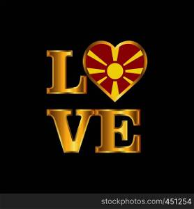 Love typography Macedonia flag design vector Gold lettering