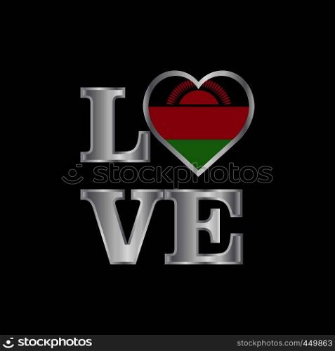 Love typography Malawi flag design vector beautiful lettering