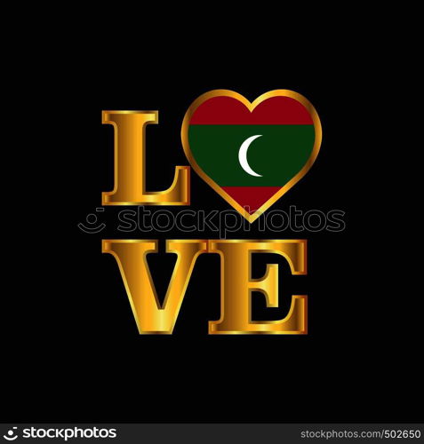 Love typography Maldives flag design vector Gold lettering