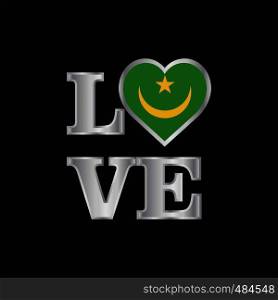 Love typography Mauritania flag design vector beautiful lettering