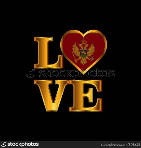 Love typography Montenegro flag design vector Gold lettering