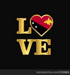 Love typography Papua New Guinea flag design vector Gold lettering