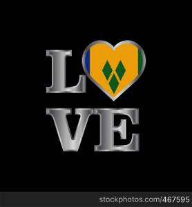 Love typography Saint Vincent and Grenadines flag design vector beautiful lettering