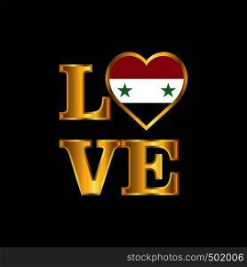 Love typography Syria flag design vector Gold lettering