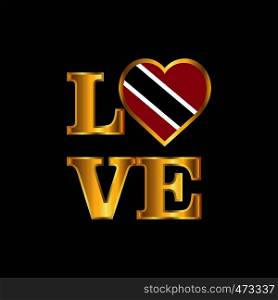 Love typography Trinidad and tobago flag design vector Gold lettering