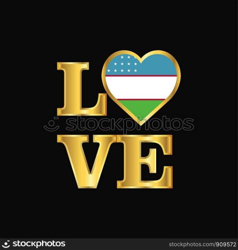 Love typography Uzbekistan flag design vector Gold lettering