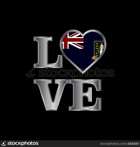 Love typography Virgin Islands UK flag design vector beautiful lettering