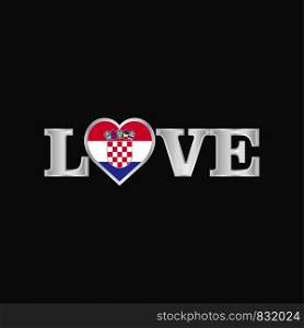 Love typography with Croatia flag design vector