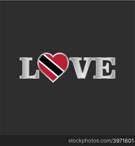 Love typography with Trinidad and tobago flag design vector