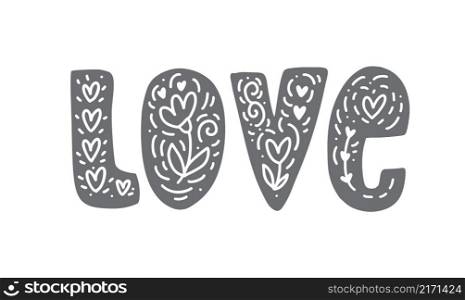 Love Vector hand drawn scandinavian lettering word. Modern brush flourish valentine text for blogs and social media. Inspiration quotes for photo overlays, greeting card, print, poster.. Love Vector hand drawn scandinavian lettering word. Modern brush flourish valentine text for blogs and social media. Inspiration quotes for photo overlays, greeting card, print, poster