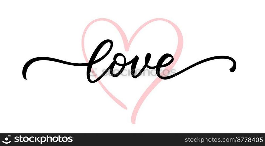 LOVE word hand drawn lettering. Modern calligraphy script love text. Vector illustration. Design for print on shirt, poster, banner. Pink color text on white background. Lovely print for tee shirt. Love word hand drawn lettering. Modern calligraphy. Grunge vector illustration. Design for print.