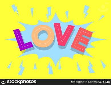 Love. Word written with Children's font in cartoon style.