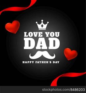 love you dad happy father’s day black card with red heart and ribbon