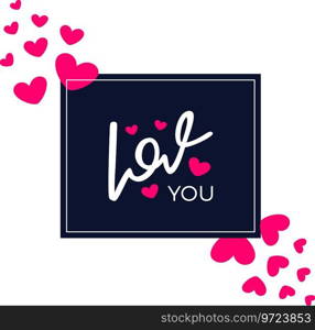 Love you handwritten inspirational"e about Vector Image