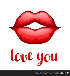 Love you. Happy Valentine day greeting card with bright red lips. Love you. Happy Valentine day greeting card with bright red lips.