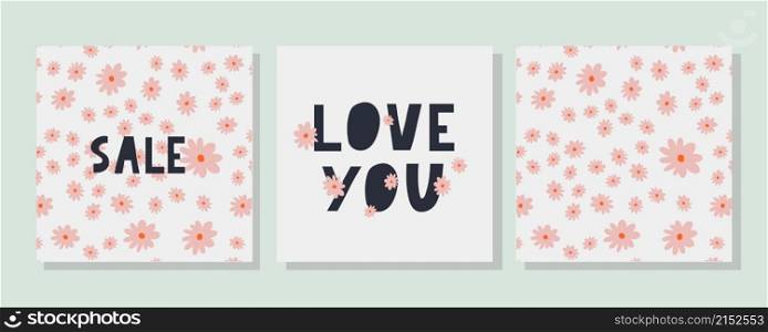 Love you. Inspirational lettering quote. Typography slogan for t shirt printing. Love you set. Inspirational lettering quote flowers banner. Typography slogan for t shirt printing, graphic design.