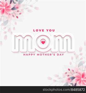 love you mom message for mother&rsquo;s day event