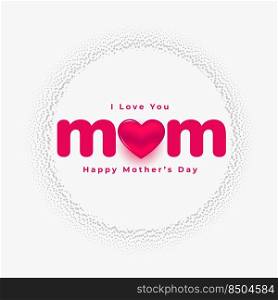 love you mom mothers day beautiful card design