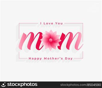 love you mom mothers day flower background