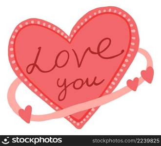 Love you sticker. Heart symbol with cute lettering isolated on white background. Love you sticker. Heart symbol with cute lettering