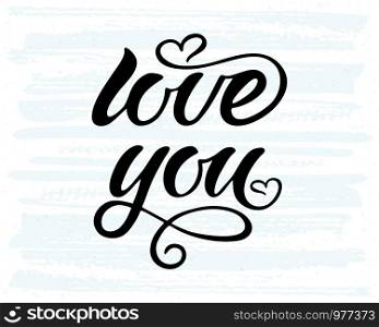 Love You vector calligraphy phrase. Love You lettering illustration. Love You calligraphy logo on blue background. EPS 10.