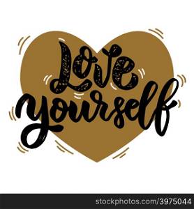 Love yourself. Lettering phrase on background with heart. Design element for poster, greeting card, banner, flyer. Vector illustration