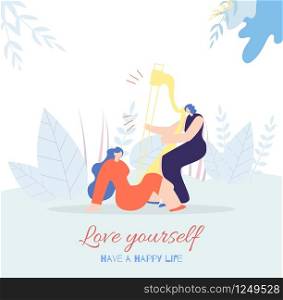 Love Yourself Woman Motivation Card in Flat Vector Style. Have Happy Life Inspirational Text Cartoon Illustration with Beautiful Girl Relaxing to Harp Music Concert Floral Design Banner Template. Love Yourself Woman Motivation Card Happy Life