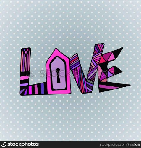 Love zentangle word. Valentines Day card vector design. Zen art. Creative illustration