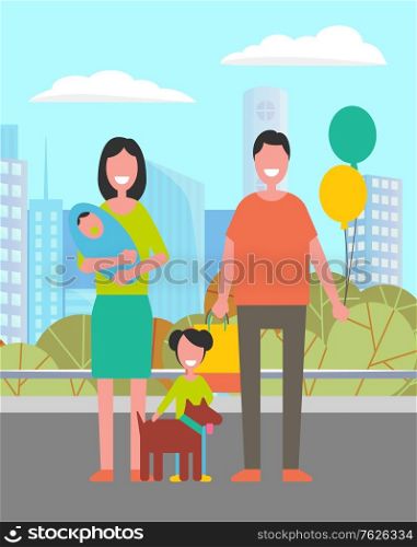 Lovely family mother, father, newborn boy and daughter with favorite pet walking together in city park, buildings and houses on background. Vector parents and kids. Flat cartoon. Lovely Family Mother, Father, Newborn Boy Daughter
