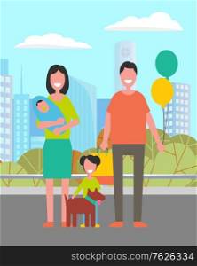 Lovely family mother, father, newborn boy and daughter with favorite pet walking together in city park, buildings and houses on background. Vector parents and kids. Flat cartoon. Lovely Family Mother, Father, Newborn Boy Daughter