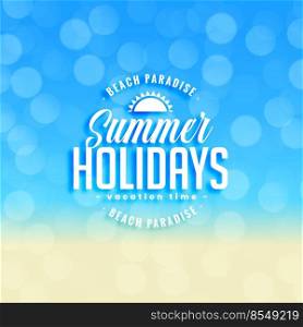 lovely summer holidays background with bokeh effect