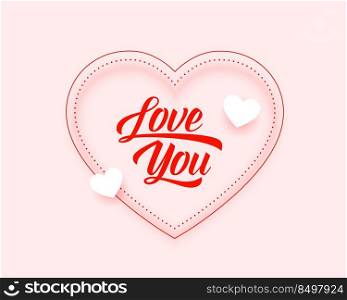 lovely valentines day card with love you message